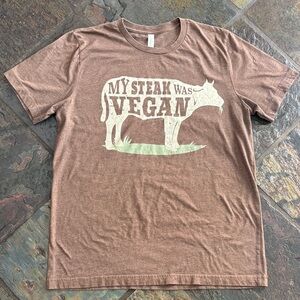 3/$20 My Steak was Vegan Graphic T-Shirt